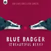 Blue Badger and the Beautiful Berry cover