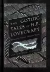 The Gothic Tales of H. P. Lovecraft cover