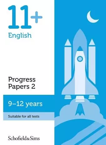 11+ English Progress Papers Book 2: KS2, Ages 9-12 cover