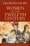 Women of the Twelfth Century, Eleanor of Aquitaine and Six Others cover