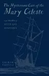 The Mysterious Case of the Mary Celeste cover