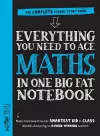 Everything You Need to Ace Maths in One Big Fat Notebook (UK Edition) cover