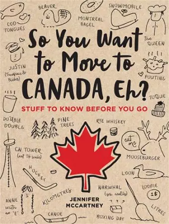 So You Want to Move to Canada, Eh? cover