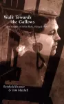 Walk Towards the Gallows cover