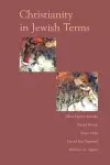 Christianity In Jewish Terms cover