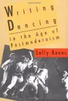 Writing Dancing in the Age of Postmodernism cover