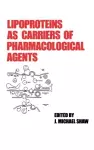 Lipoproteins as Carriers of Pharmacological Agents cover