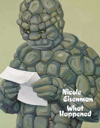 Nicole Eisenman: What Happened cover