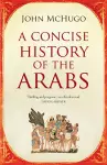 A Concise History of the Arabs cover