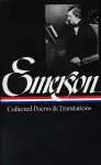 Ralph Waldo Emerson: Collected Poems & Translations cover