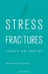 Stress Fractures: Essays on Poetry cover