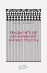 Fragments of an Anarchist Anthropology cover