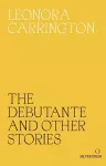 The Debutante and Other Stories cover