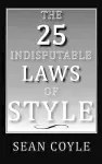 The 25 Indisputable Laws of Style cover