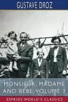 Monsieur, Madame and Bebe, Volume 3 (Esprios Classics) cover