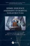 Seismic Resilience Assessment of Hospital Infrastructure cover