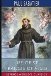 Life of St. Francis of Assisi (Esprios Classics) cover