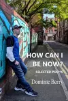 How Can I Be Now? cover