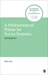 A Mathematical Primer for Social Statistics cover