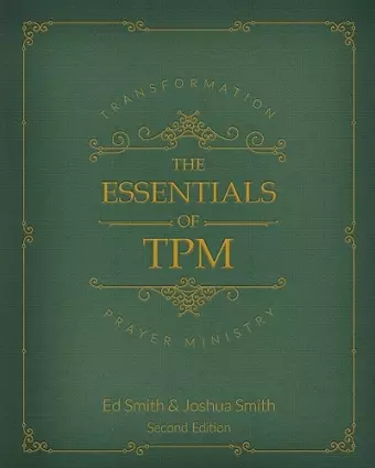 The Essentials of Transformation Prayer Ministry cover