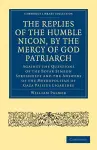 The Replies of the Humble Nicon, by the Mercy of God Patriarch, Against the Questions of the Boyar Simeon Streshneff cover