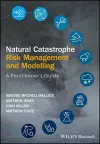 Natural Catastrophe Risk Management and Modelling cover