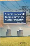 Atomic Nanoscale Technology in the Nuclear Industry cover