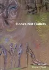 Books Not Bullets cover