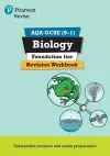 Pearson REVISE AQA GCSE Biology Foundation Revision Workbook: For 2025 and 2026 assessments and exams cover