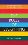 The Rules of Everything: A complete code for success and happiness in everything that matters cover