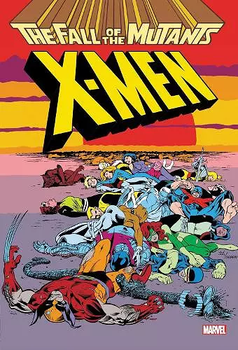 X-Men: Fall Of The Mutants Omnibus cover