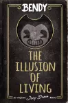 Bendy: The Illusion of Living cover