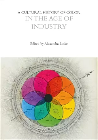 A Cultural History of Color in the Age of Industry cover