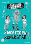 Readerful Rise: Oxford Reading Level 8: A Double Detectives Medical Mystery: The Sweetcorn Superstar cover