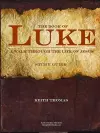 The Book of Luke: A Walk Through the Life of Jesus cover