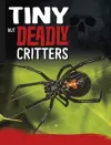 Tiny But Deadly Creatures cover