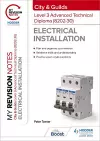 My Revision Notes: City & Guilds Level 3 Advanced Technical Diploma in Electrical Installation (8202-30) cover