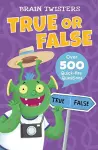 Brain Twisters: True or False cover