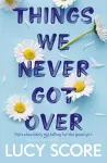 Things We Never Got Over cover