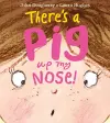 There's a Pig up my Nose! cover