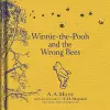 Winnie-the-Pooh: Winnie-the-Pooh and the Wrong Bees cover