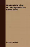 Workers Education In The England & The United States cover