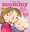 I Love My Mummy cover