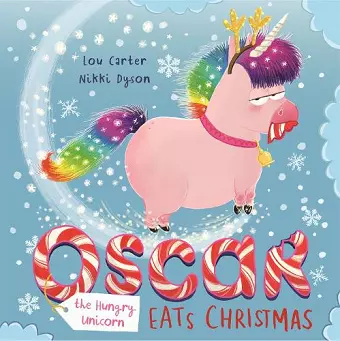 Oscar the Hungry Unicorn Eats Christmas cover