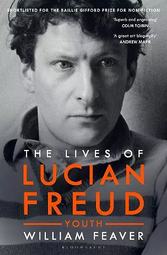 The Lives of Lucian Freud: YOUTH 1922 - 1968 cover