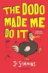 The Dodo Made Me Do It cover