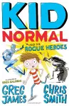 Kid Normal and the Rogue Heroes: Kid Normal 2 cover