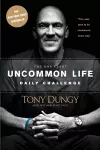 The One Year Uncommon Life Daily Challenge cover