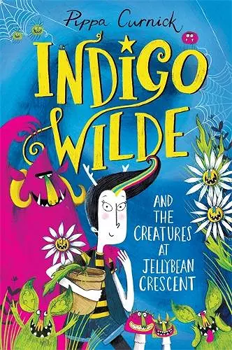 Indigo Wilde and the Creatures at Jellybean Crescent cover