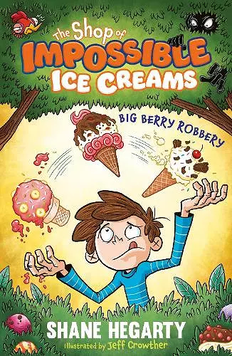 The Shop of Impossible Ice Creams: Big Berry Robbery cover